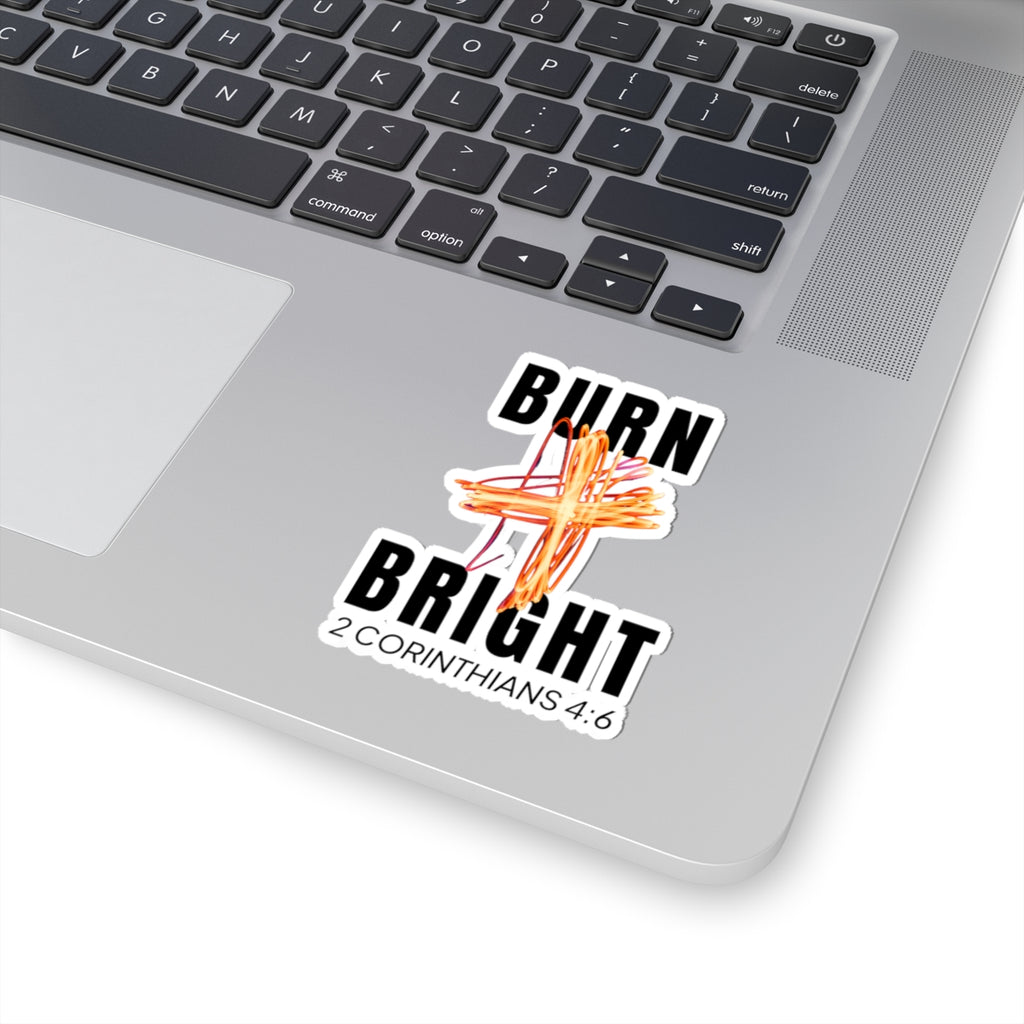 Burn Bright - 2 Corinthians 4:6 Decal