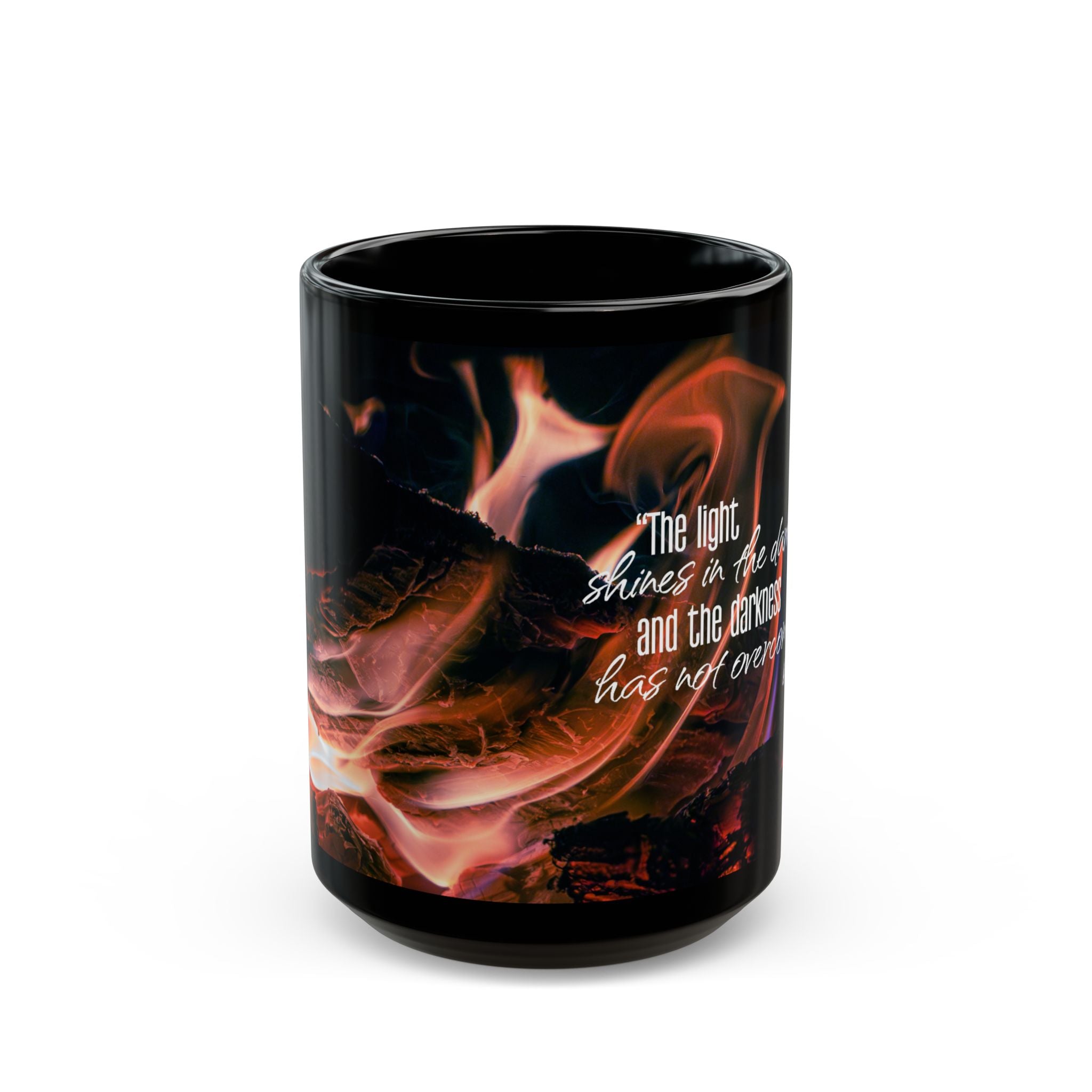 Inspirational Flame Black Mug "The Light Shines in the Darkness" (11oz/15oz)
